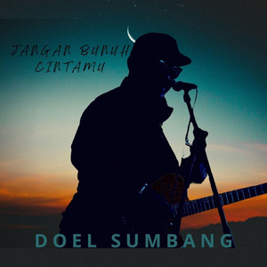 Jangan Bunuh Cintamu