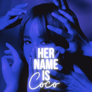 Her Name Is Coco