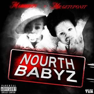 NOURTH BABYZ (feat. Mr.getuponit)