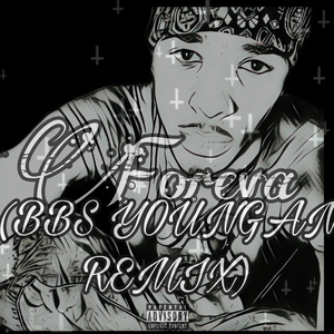 Foreva (BBS Youngan Remix)