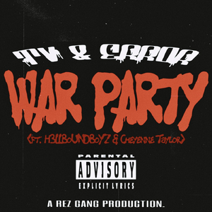 War Party (feat. H3llboundboyz & Cheyenne Taylor)