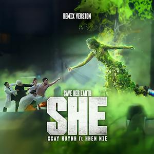 S.H.E (Save Her Earth) [Remix]