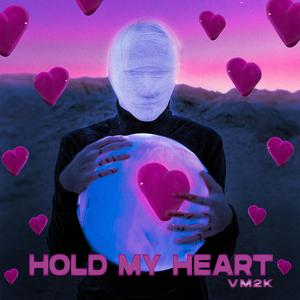 Hold My Heart