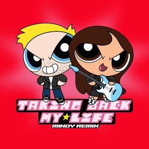 Taking Back My Life (Mindysounds Remix)