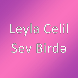 Sev Birdə