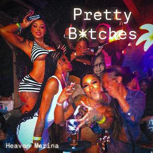 PRETTY BITCHES