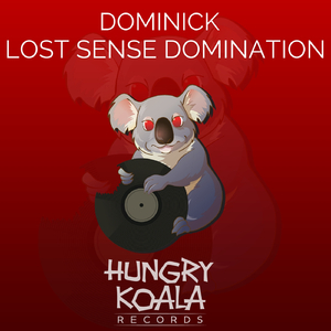 Lost Sense Domination (Original Mix)