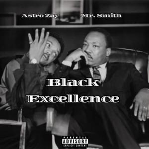 Black Excellence (feat. Mr. Smith)
