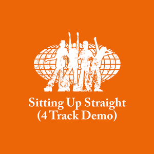 Sitting Up Straight (4 Track Demo)