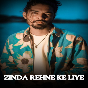 ZINDA REHNE KE LIYE