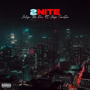 2Nite (feat. Jaye Sanatra)