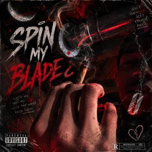 Spin My Blade¿ (feat. LuhSpooty)