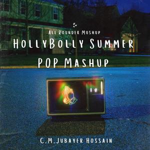 HollyBolly Summer POP Mashup