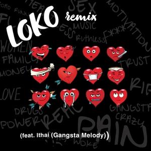 LOKO (feat. Ithai Gangsta Melody) (remix) (remix)