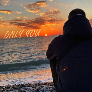 Only You
