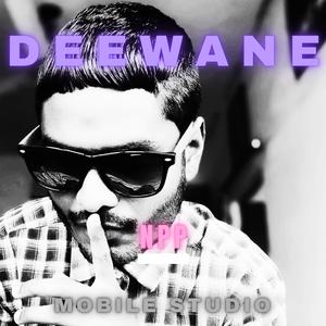 Deewane