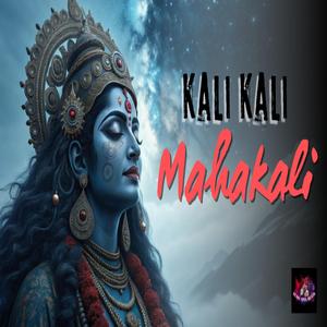 Kali Kali Mahakali