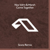 Nox Vahn - Come Together (Scorz Remix)