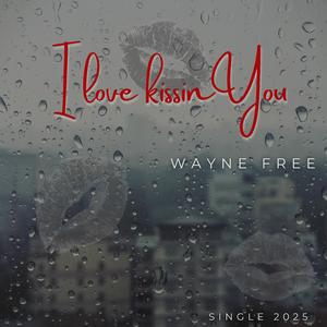 I Love Kissin You