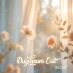 Daydream Exit
