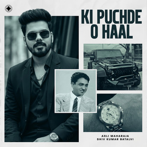 Ki Puchde O Haal