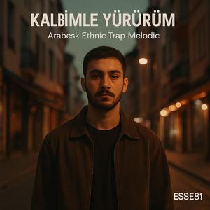 Kalbimle Yürürüm