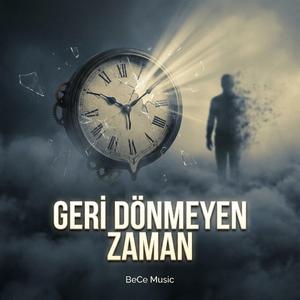 Geri Dönmeyen Zaman