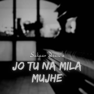Jo Tu Na Mila Mujhe (Acoustic)