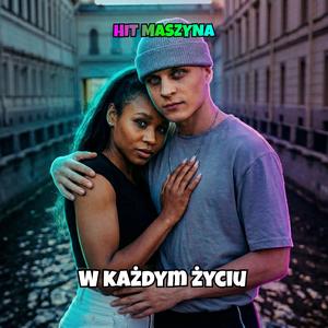 W każdym życiu