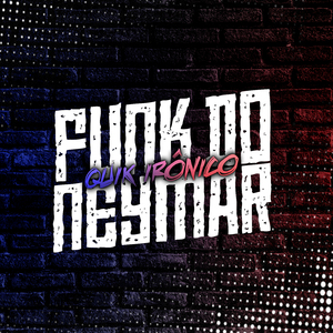 Funk do Neymar