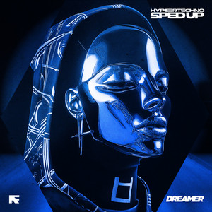 DREAMER (HYPERTECHNO SPED UP)