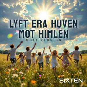 Lyft era huven mot himlen (Radio Version)