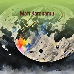 Mati Karenamu