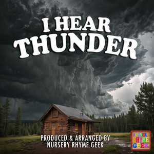 I Hear Thunder (Nursery Rhyme Cover Version)