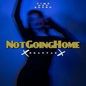Not Going Home