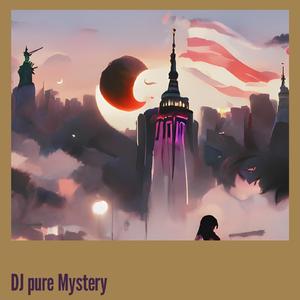 Dj Pure Mystery