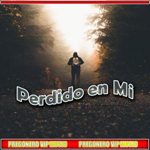 PERDIDO EN MI