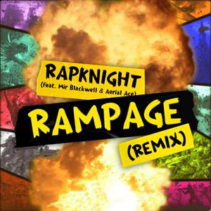 Rampage (feat. Mir Blackwell & Aerial Ace) (remix) (remix)