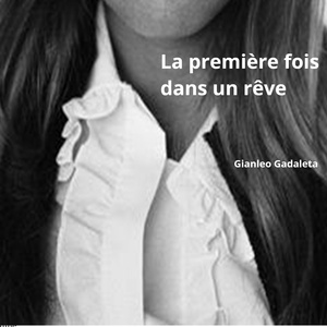La première fois dans un rêve