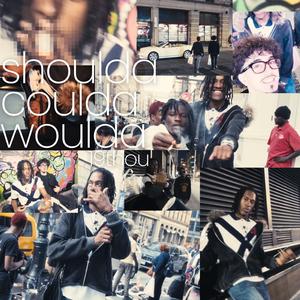 shoulda coulda woulda (feat. 19thou)