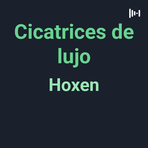 Cicatrices de lujo