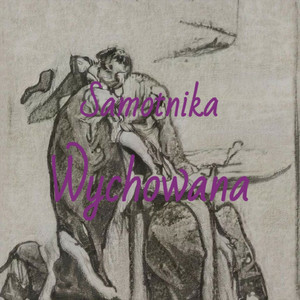Samotnika Wychowana
