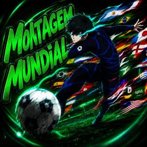MONTAGEM MUNDIAL
