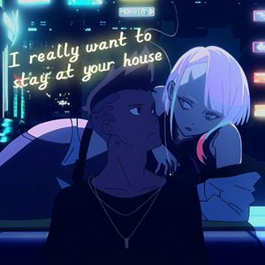 I really want to stay at your house