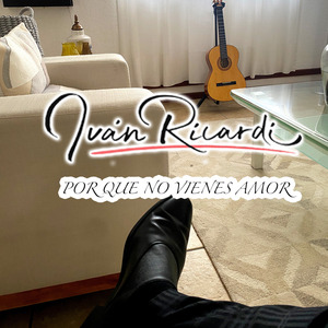 Por Que No Vienes Amor