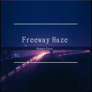 Freeway Haze