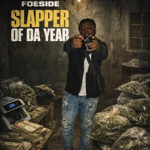 Slapper Of Da Year