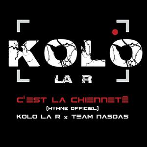 C'EST LA CHIENNETE (feat. TEAM NASDAS)