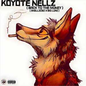 Koyote Nellz (Back To The Money) (feat. Big Luke)