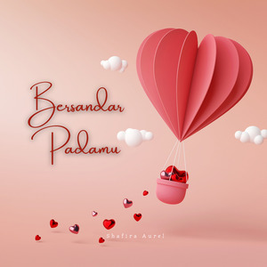 Bersandar Padamu
